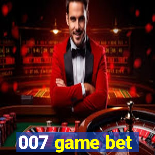 007 game bet